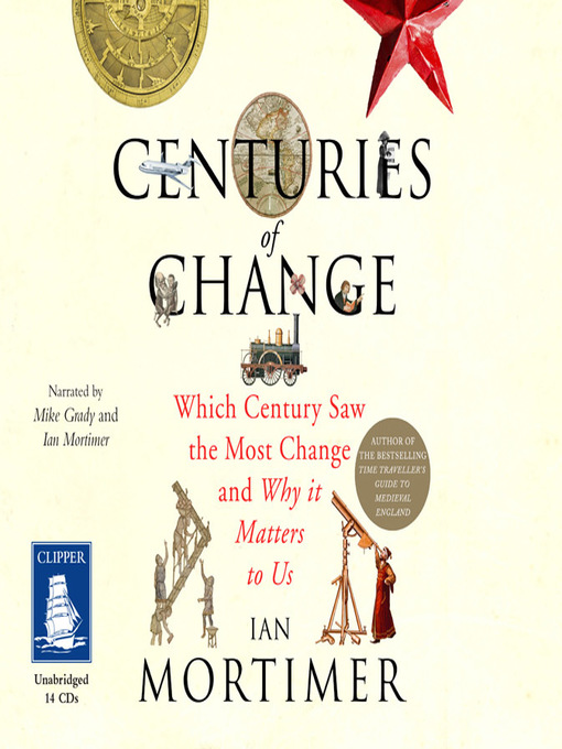 Title details for Centuries of Change by Ian Mortimer - Available